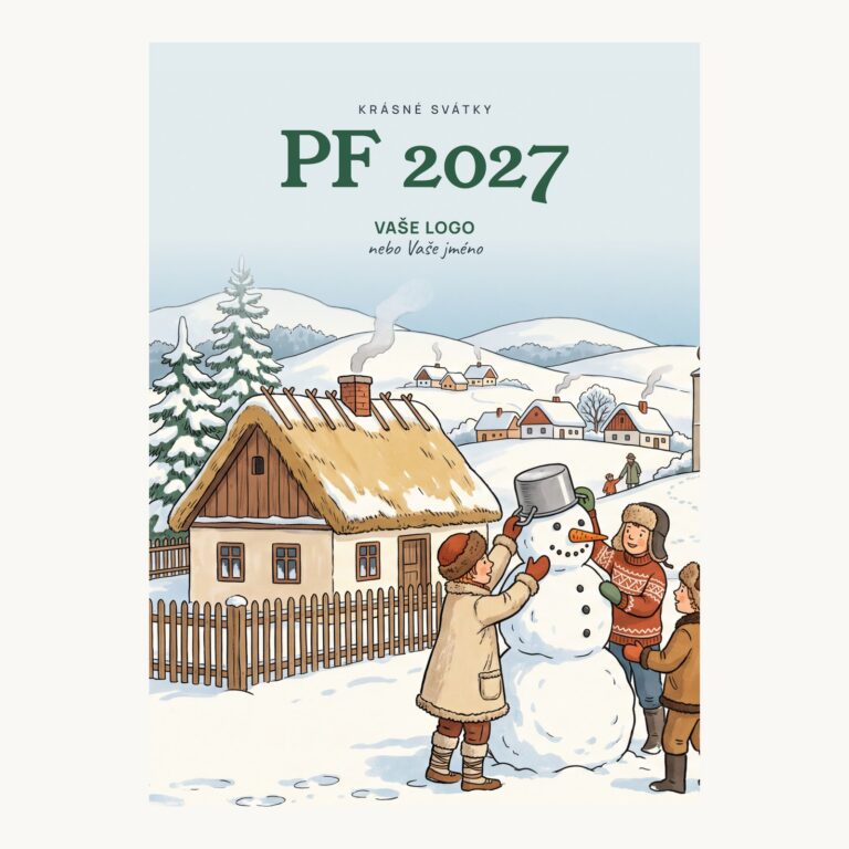 Novoročenka 581 – Sněhulák – PF 2027, kreslené děti stavějící sněhuláka u chalupy, A6 na výšku